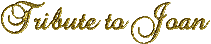 TributeJoan.gif (3302 bytes)